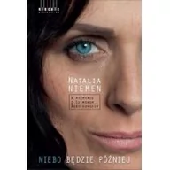 Wywiady - Niecałe Niebo będzie później - Natalia Niemen - miniaturka - grafika 1