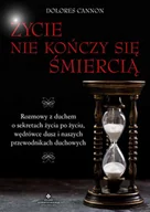 E-booki - religia - Życie nie kończy się śmiercią. Rozmowy z duchem o sekretach życia po życiu, wędrówce dusz i naszych przewodnikach duchowych - miniaturka - grafika 1
