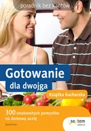 Książki kucharskie - Gotowanie dla dwojga. Książka kucharska. Poradnik bez kantów - miniaturka - grafika 1