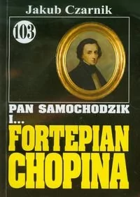 WARMIA Pan samochodzik i fortepian chopina 103 - dostawa od 3,49 PLN - Literatura przygodowa - miniaturka - grafika 1