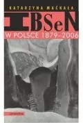 ibsen w polsce 1879-2006 - Dramaty - miniaturka - grafika 1