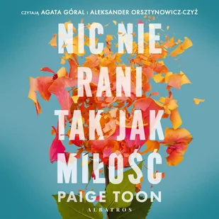 Nic nie rani tak jak miłość - Audiobooki - romanse Nic nie rani tak jak miłość - Audiobooki - romanse - miniaturka - grafika 1