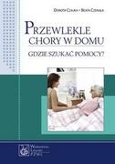 Podręczniki dla szkół wyższych - Czajka Dorota, Czekała Beata Przewlekle chory w domu - miniaturka - grafika 1
