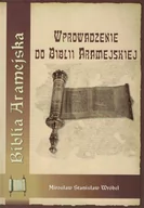 Religia i religioznawstwo - Biblia Aramejska Wprowadzenie do Biblii Aramejskiej - ks. Mirosław S. Wróbel - oprawa twarda - miniaturka - grafika 1