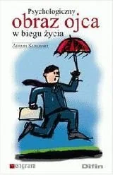Psychologiczny obraz ojca w biegu życia - Podręczniki dla szkół wyższych - miniaturka - grafika 1
