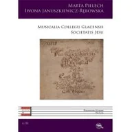 Książki o kulturze i sztuce - Sub Lupa Musicalia Collegii Glacensis Societatis Jesu Marta Pielech, Iwona Januszkiewicz-Rębowska - miniaturka - grafika 1