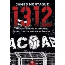 1312. Incognito wśród najbardziej fanatycznych kibiców na świecie - Felietony i reportaże - miniaturka - grafika 1