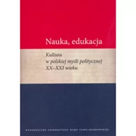 Polityka i politologia - Nauka, edukacja. Kultura w polskiej myśli... - miniaturka - grafika 1