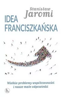 OFMConv Stanisław Jaromi Idea franciszkańska - Religia i religioznawstwo - miniaturka - grafika 2