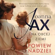 Audiobooki - historia - Na obcej ziemi. Powiew nadziei Joanna Jax - miniaturka - grafika 1