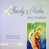 Książki o kulturze i sztuce - Anioły Z Nieba Dla Ciebie - miniaturka - grafika 1