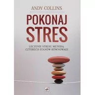 Poradniki psychologiczne - Rytm Oficyna Wydawnicza Pokonaj stres Andy Collins - miniaturka - grafika 1