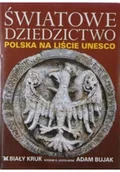 Książki o kulturze i sztuce - Światowe dziedzictwo Polska na liście UNESCO - miniaturka - grafika 1