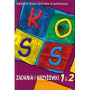 Podręczniki dla gimnazjum - KOSS Zadania i krzyżówki Materiały pomocnicze, Część 1 i 2. Klasa 1-3 Gimnazjum Wiedza o społeczeństwie (WOS) - Praca zbiorowa - miniaturka - grafika 1