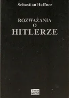 Biografie i autobiografie - Rozważania o hitlerze - miniaturka - grafika 1
