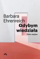 Felietony i reportaże - Gdybym wiedziała. Zbiór esejów - miniaturka - grafika 1