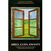 KOS Kręgi, cuda, kwanty - Wojciech Chudziński, Przemysław Nowakowski - Ezoteryka - miniaturka - grafika 2