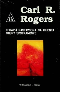 Terapia nastawiona na klienta grupy spotkaniowe - Psychologia - miniaturka - grafika 1