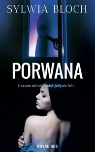 Novae Res Porwana. Niebezpieczna znajomość Sylvia Bloch - Romanse - miniaturka - grafika 3