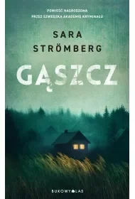 Gąszcz - Sara Strmberg - Kryminały Gąszcz - Sara Strmberg - Kryminały - miniaturka - grafika 1