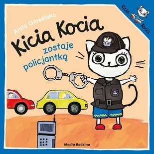 Kicia Kocia zostaje policjantką w.2024 - Anita Głowińska - książka - Literatura popularno naukowa dla młodzieży - miniaturka - grafika 1