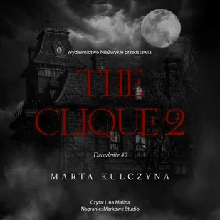 The Clique. Część 2 - Audiobooki - romanse - miniaturka - grafika 1