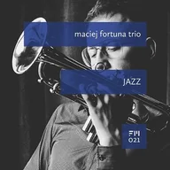 Jazz, Blues - Jazz CD) Maciej Fortuna Trio - miniaturka - grafika 1