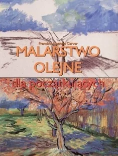 Malarstwo olejne dla początkujących - Poradniki hobbystyczne - miniaturka - grafika 1