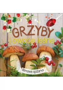 Grzyby i owoce leśne - Wydawnictwo Olesiejuk - Książki kucharskie - miniaturka - grafika 3