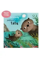 Książki edukacyjne - Od kiedy jestem twoim tatą. Od kiedy jestem - Susannah Shane - miniaturka - grafika 1