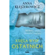 Księga Wysp Ostatnich Anna Klejzerowicz Wysyłka 22.11 - Kryminały - miniaturka - grafika 2