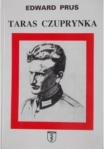 Taras Czuprynka - Biografie i autobiografie - miniaturka - grafika 1