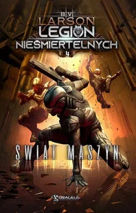 Drageus Publishing House Świat Maszyn. Seria Legion Nieśmiertelnych. Tom 4 LIT-41487 - Horror, fantastyka grozy - miniaturka - grafika 1