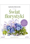 E-booki - poradniki - Świat florystyki. Sztuka układania i fotografowania kwiatów - miniaturka - grafika 1