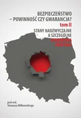 E-booki - prawo - Bezpieczeństwo - powinność czy gwarancja? Stany nadzwyczajne a szczególne zagrożenia państwa. Tom 2 - miniaturka - grafika 1