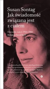 Jak świadomość związana jest z ciałem. Dzienniki. Tom 2 1964-1980 - Pamiętniki, dzienniki, listy - miniaturka - grafika 1
