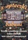 Zdrowie - poradniki - Z Apteczki Babuni - miniaturka - grafika 1