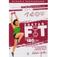 Zdrowie - poradniki - Zostań fit Nowa ty w 180 dni Wyd rozszerzone Natalia Gacka LETNIA WYPRZEDAŻ DO 80% - miniaturka - grafika 1