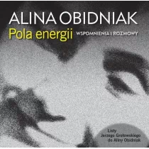Pola energii. Wspomnienia i rozmowy - Pamiętniki, dzienniki, listy - miniaturka - grafika 1