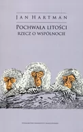 E-booki - religia - Pochwała litości. Rzecz o wspólnocie - miniaturka - grafika 1