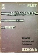 Książki o kulturze i sztuce - Flet Dodatek akompaniament fortepianowy szkoła - miniaturka - grafika 1
