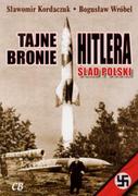 Historia Polski - CB Tajne bronie Hitlera. Ślad polski - Kordaczuk Sławomir, Bogusław Wróbel - miniaturka - grafika 1