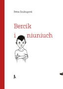 Powieści i opowiadania - Afera Bercik i niuniuch - Soukupova Petra - miniaturka - grafika 1
