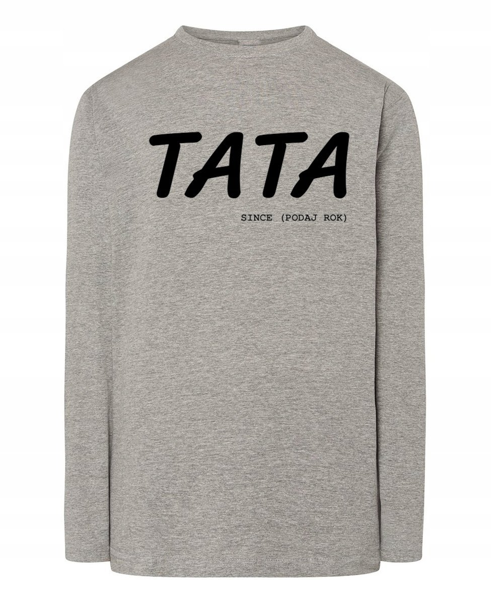 Longsleeve na Dzień Taty Prezent Personalizowany Tata od + ROK r.S