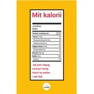 Kuchnie świata - Vivante Mit kalorii: Jak jeść więcej, ćwiczyć mniej, tracić na wadze i żyć lżej - miniaturka - grafika 1
