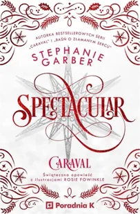 Spectacular - Stephanie Garber - Literatura obyczajowa - miniaturka - grafika 1