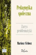 Pedagogika i dydaktyka - Impuls Pedagogika społeczna. Zarys problematyki, wydanie 2 Mariusz Cichosz - miniaturka - grafika 1