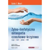 Zdrowie - poradniki - Żylno-limfatyczna osteopatia czaszkowo-krzyżowa - G. F. Meert - miniaturka - grafika 1