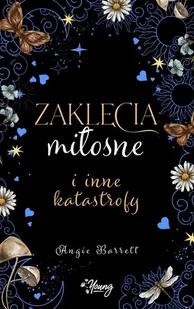 Zaklęcia miłosne i inne katastrofy - Powieści i opowiadania - miniaturka - grafika 1