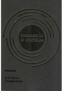 Ewangelia w centrum - Religia i religioznawstwo - miniaturka - grafika 1